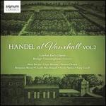 Handel at Vauxhall, Vol. 2