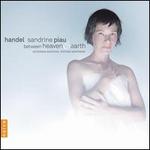 Handel: Between Heaven & Earth