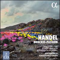 Handel: Brockes-Passion - Alex Potter (vocals); Alex Potter (alto); Arcangelo; David Allsopp (alto); Jonathan Cohen (harpsichord);...