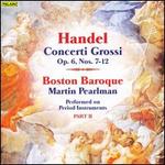 Handel: Concerti Grossi, Op. 6, Part 2