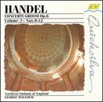 Handel: Concerti Grossi Op. 6, Vol. 3