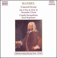 Handel: Concerti Grossi - Capella Istropolitana; Jozef Kopelman (conductor)