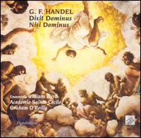 Handel: Dixit Dominus; Nisi Dominus - Ensemble William Byrd