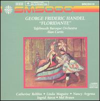 Handel: Floridante [Excerpts] - Catherine Robbin (mezzo-soprano); Ingrid Attrot (soprano); Linda Maguire (mezzo-soprano); Mel Braun (baritone);...