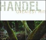 Handel Greatest Hits