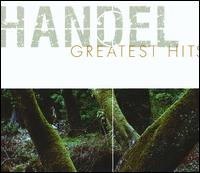 Handel Greatest Hits - Beverly Wolff (mezzo-soprano); Bonnie Hartman (cello); E. Power Biggs (organ); Edita Gruberov� (soprano);...