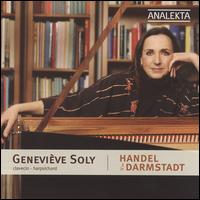 Handel in Darmstadt - Genevi�ve Soly (harpsichord)