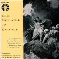 Handel: Israel in Egypt - Elsie Morison (vocals); Monica Sinclair (vocals); Richard Lewis (vocals); Huddersfield Choral Society (choir, chorus);...