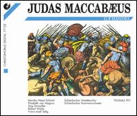 Handel: Judas Maccab�us - Elisabeth von Magnus (mezzo-soprano); Franz-Josef Selig (bass); J�rg D�rm�ller (tenor); Monika Meier-Schmid (soprano);...