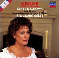 Handel: Messiah Arias & Choruses - Anne Gjevang (contralto); Kiri Te Kanawa (soprano); Chicago Symphony Chorus (choir, chorus); Chicago Symphony Orchestra; Georg Solti (conductor)