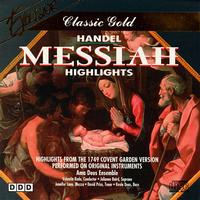 Handel: Messiah [Highlights] - David Price (tenor); Jennifer Lane (mezzo-soprano); Julianne Baird (soprano); Kevin Deas (bass);...