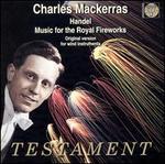 Handel: Music for the Royal Fireworks