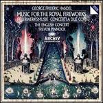 Handel: Music for the Royal Fireworks
