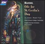 Handel: Ode for St. Cecilia's Day - Jill Gomez (soprano); Robert Tear (tenor); King's College Choir of Cambridge (choir, chorus); English Chamber Orchestra;...