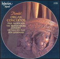 Handel: Organ Concertos - Brandenburg Consort; Frances Kelly (harp); Paul Nicholson (organ); Roy Goodman (harpsichord);...