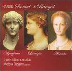 Handel: Scorned & Betrayed