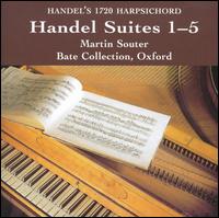 Handel Suites 1-5 - Martin Souter (harpsichord)