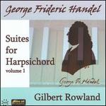 Handel: Suites for Harpsichord, Vol. 1