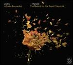 Handel: The Musick for the Royal Fireworks