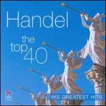 Handel: The Top 40