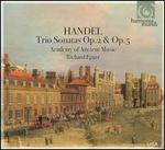 Handel: Trio Sonatas, Opp. 2 & 5