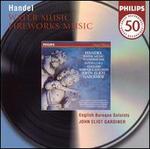 Handel: Water Music; Fireworks Music