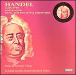 Handel: Water Music; Music for the Royal Fireworks