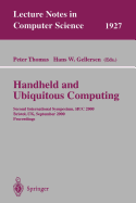 Handheld and Ubiquitous Computing: Second International Symposium, Huc 2000 Bristol, UK, September 25-27, 2000 Proceedings