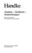 Handke : Ans�tze, Analysen, Anmerkungen