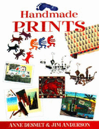 Handmade Prints: An Introduction to Creative Printmaking without a Press