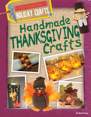 Handmade Thanksgiving Crafts - Owen, Ruth