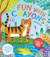 Hands-On Art! Fun with Crayons