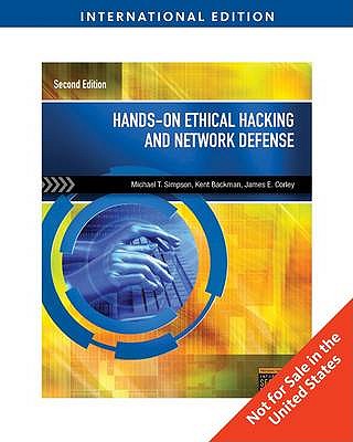 Hands-On Ethical Hacking and Network Defense - Simpson, Michael T., and Backman, Kent, and Corley, James