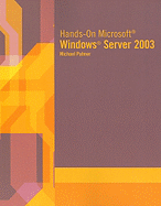 Hands-On Microsoft Windows Server 2003