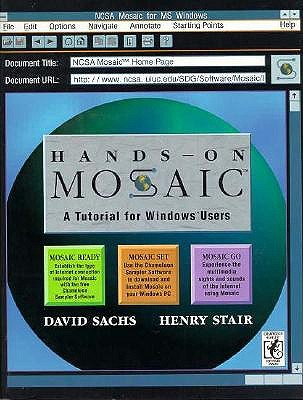 Hands-On Mosaic: A Tutorial for Windows Users - Sachs, David