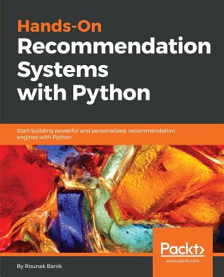 Hands-On Recommendation Systems with Python - Banik, Rounak