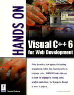 Hands on Visual C++ 6 for Web Development - Doherty, Don, Dr., and Toupin, Ed