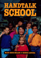 Handtalk School - Mary, and Miller, Mary B, and Ancona, George