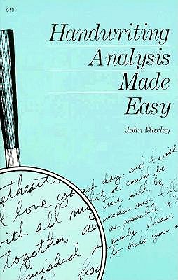 Handwriting Analysis Made Easy - Marley, John