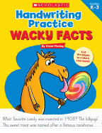 Handwriting Practice: Wacky Facts: Grades K-3