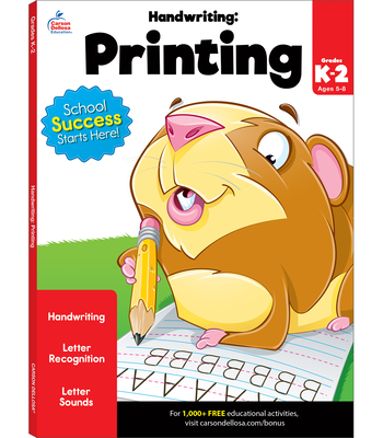 Handwriting: Printing Workbook - Brighter Child (Compiled by), and Carson Dellosa Education (Compiled by)