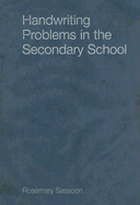 Handwriting Problems in the Secondary School