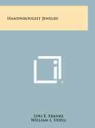 Handwrought jewelry.