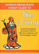 Handy Guide to the I Ching - Weinstein, Marion
