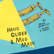 Hang Glider & Mud Mask
