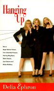 Hanging Up - Ephron, Delia