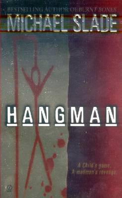 Hangman - Slade, Michael