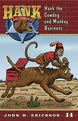 Hank the Cowdog and Monkey Business - Erickson, John R