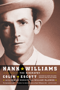 Hank Williams: The Biography