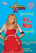Hannah Montana Hit or Miss